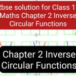 Rbse solution for Class 12 Maths Chapter 2 Inverse Circular Functions