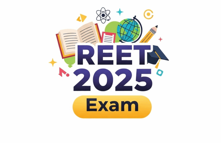 REET 2025: Your Comprehensive Guide to the Rajasthan Teacher Eligibility Test