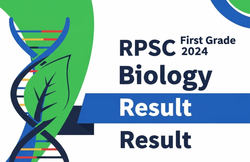 RPSC First Grade Biology Result 2024: Check Latest Updates, Cut-Offs & Merit List – जीव विज्ञान परिणाम यहाँ देखें! RPSC First Grade Biology Result 2024: Check Latest Updates, Cut-Offs & Merit List – जीव विज्ञान परिणाम यहाँ देखें!