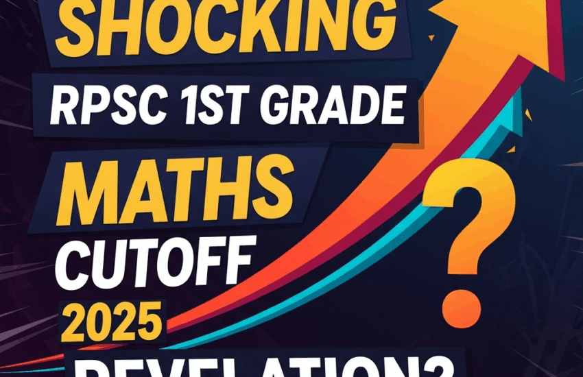 RPSC First Grade Maths Cutoff 2025: What to Expect and How to Analyze Your Chances RPSC First Grade Maths Cutoff 2025: What to Expect and How to Analyze Your Chances