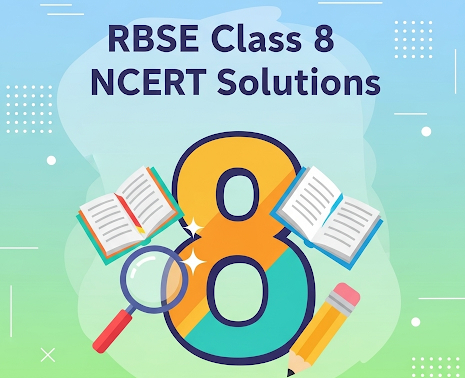 RBSE Class 8 Solutions - Free NCERT Solutions for All Subjects