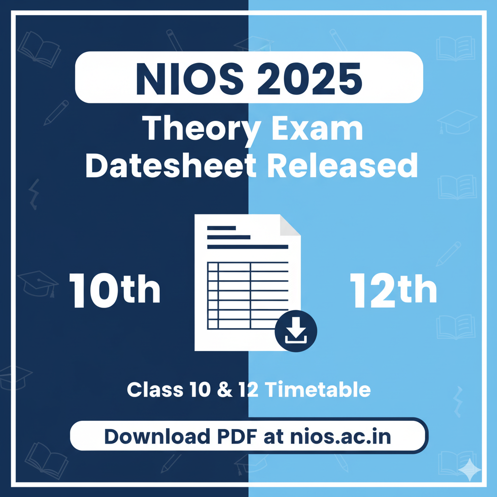 NIOS 2025 Theory Exam Datesheet Released: Download Class 10th & 12th Timetable PDF