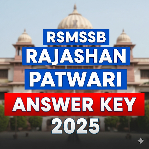 RSMSSB Rajasthan Patwari Answer Key 2025: Direct PDF Download & Objection Link