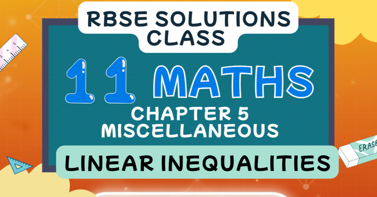 Rbse Solutions for Class 11 maths Chapter 5 Miscellaneous | Linear Inequalities