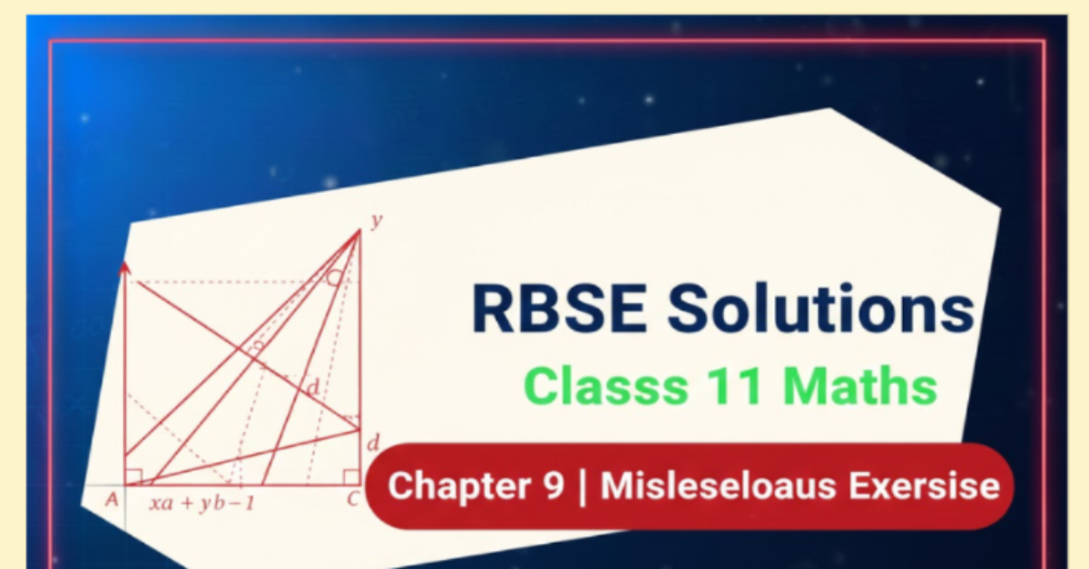 Rbse Solutions for Class 11 maths Chapter 9 Miscellaneous Exercise | Straight Lines
