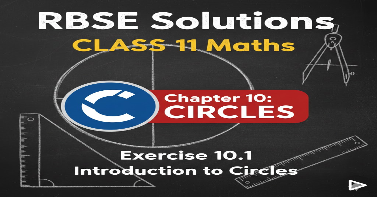 Rbse Solutions for Class 11 maths Chapter 10 Exercise 10.1 | Introduction to Circles