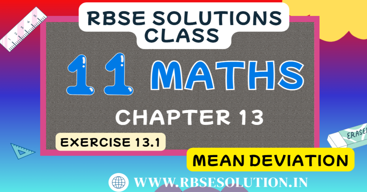 Rbse Solutions for Class 11 maths Chapter 13 Exercise 13.1 | Mean Deviation