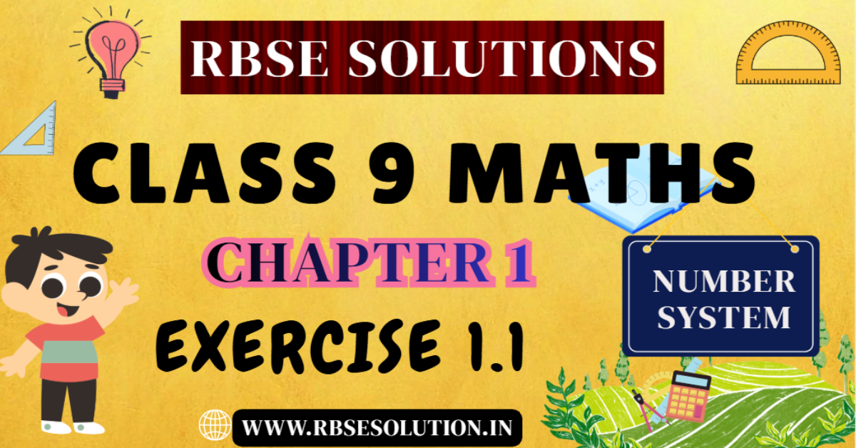 Rbse Solutions for Class 9 Maths Chapter 1 Exercise 1.1 | Number Systems
