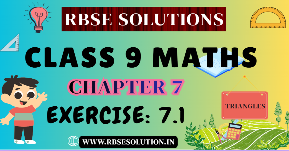 Rbse Solutions for Class 9 Maths Chapter 7 Exercise 7.1 | Triangles