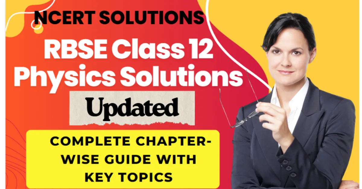 RBSE Solutions for Class 12 Physics 2025-26 Chapter-Wise PDF