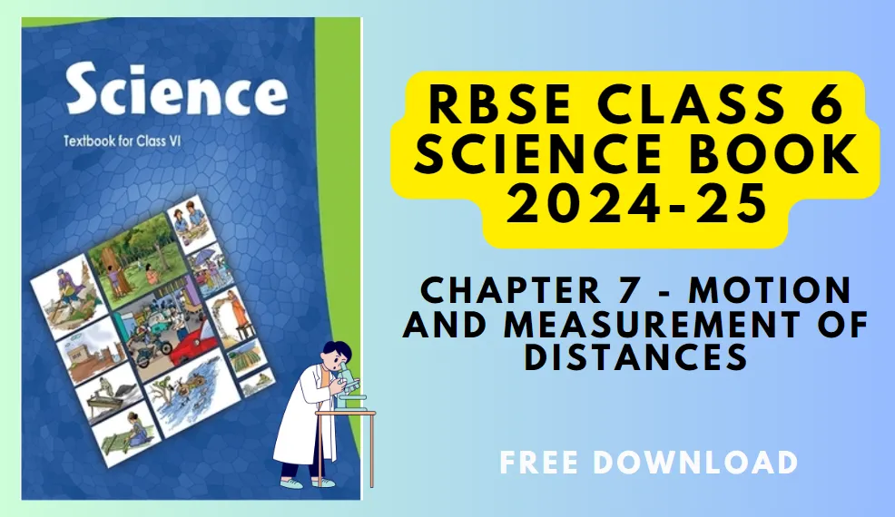RBSE Class 6 Science Chapter 7 pdf: Motion and Measurement of Distances RBSE Class 6 Science Chapter 7 pdf: Motion and Measurement of Distances
